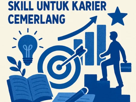 Cara Meningkatkan Skill untuk Karier Cemerlang