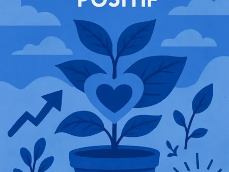 Panduan Menumbuhkan Motivasi Hidup Positif