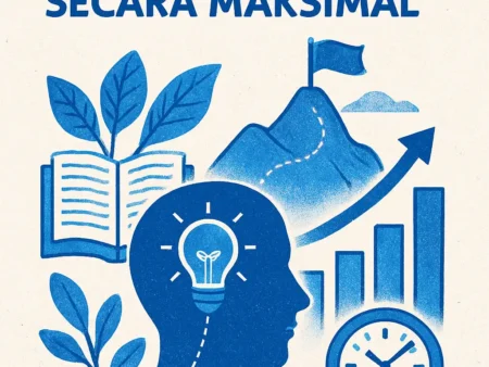 Cara Mengembangkan Potensi Diri Secara Maksimal